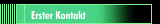 Erster Kontakt